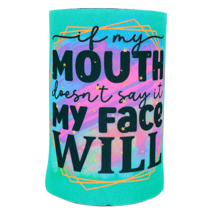 If My Mouth Doesn't.. Neoprene Cooler